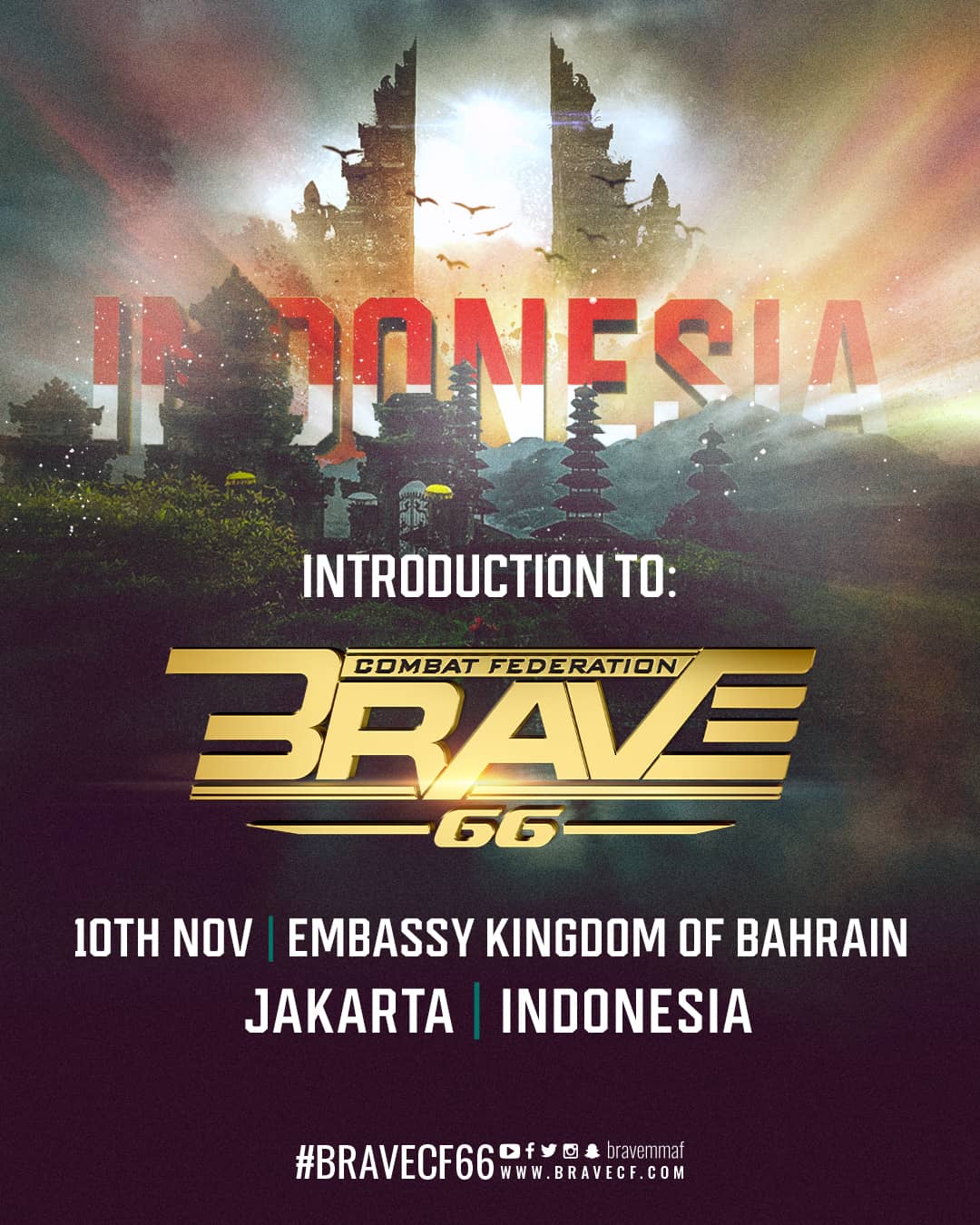THE BAHRAIN EMBASSY TO INDONESIA WILL BE HOSTING AN EVENT AT THE EMBASSY FOR THE UPCOMING BRAVE CF 66 BALI EVENT