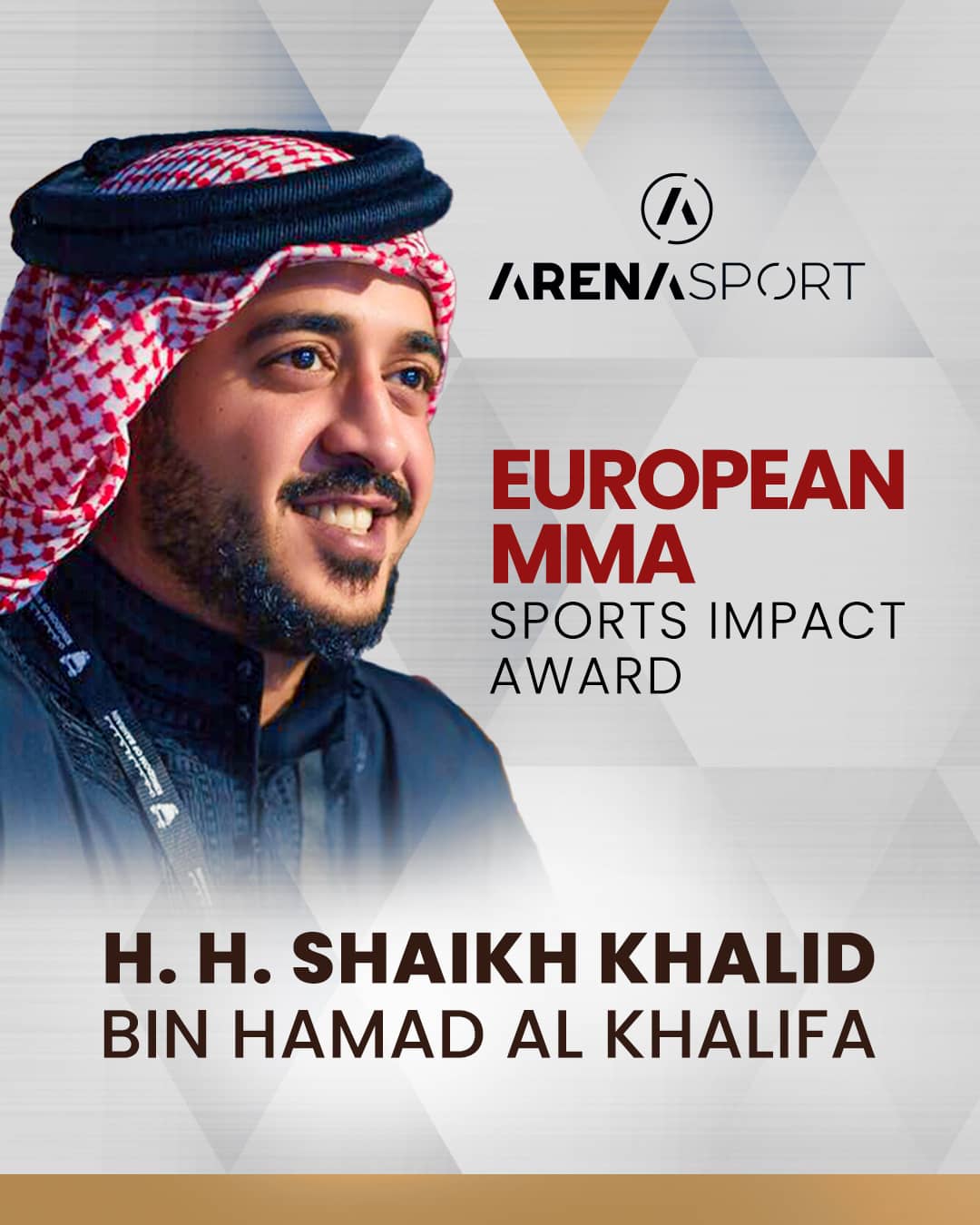 His Highness Shaikh Khaled bin Hamad Al Khalifa honored with European MMA Sports Impact Award by leading European Media Company