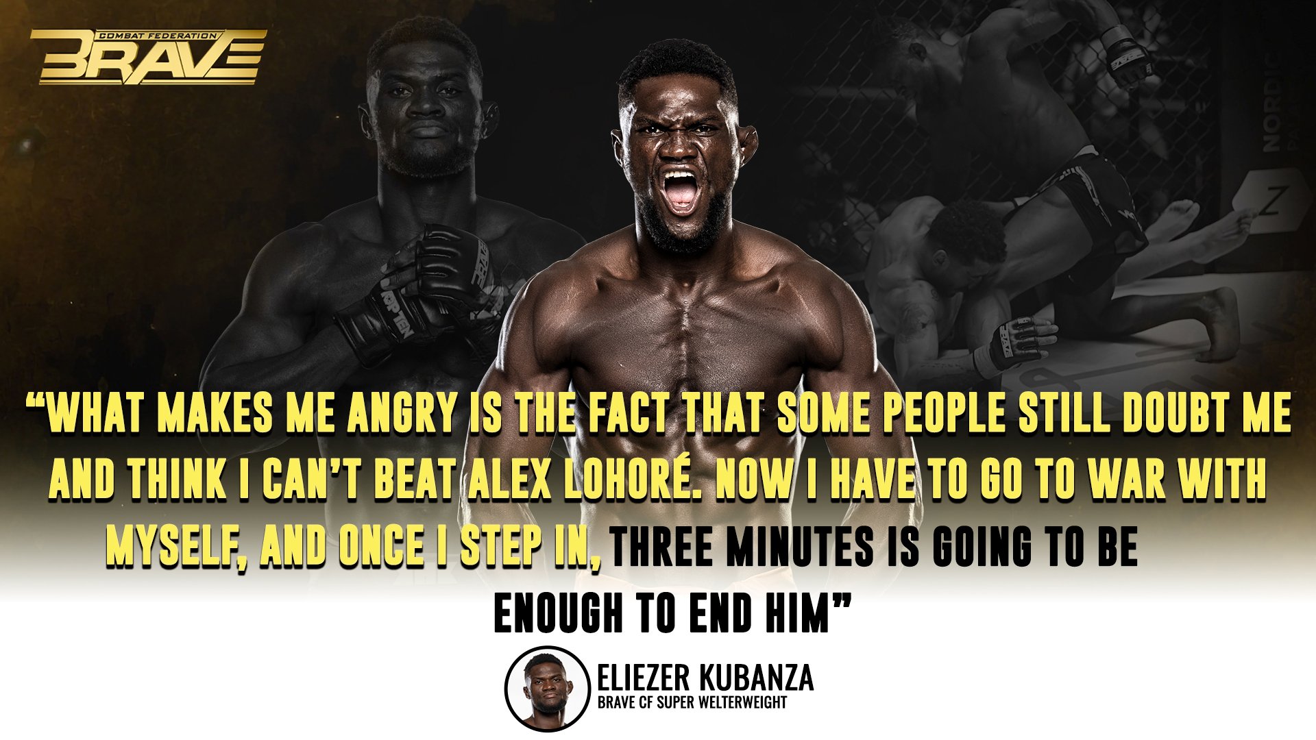 BRAVE CF’s Eliezer Kubanza hits out at doubters, vows to finish Alex Lohoré under three minutes