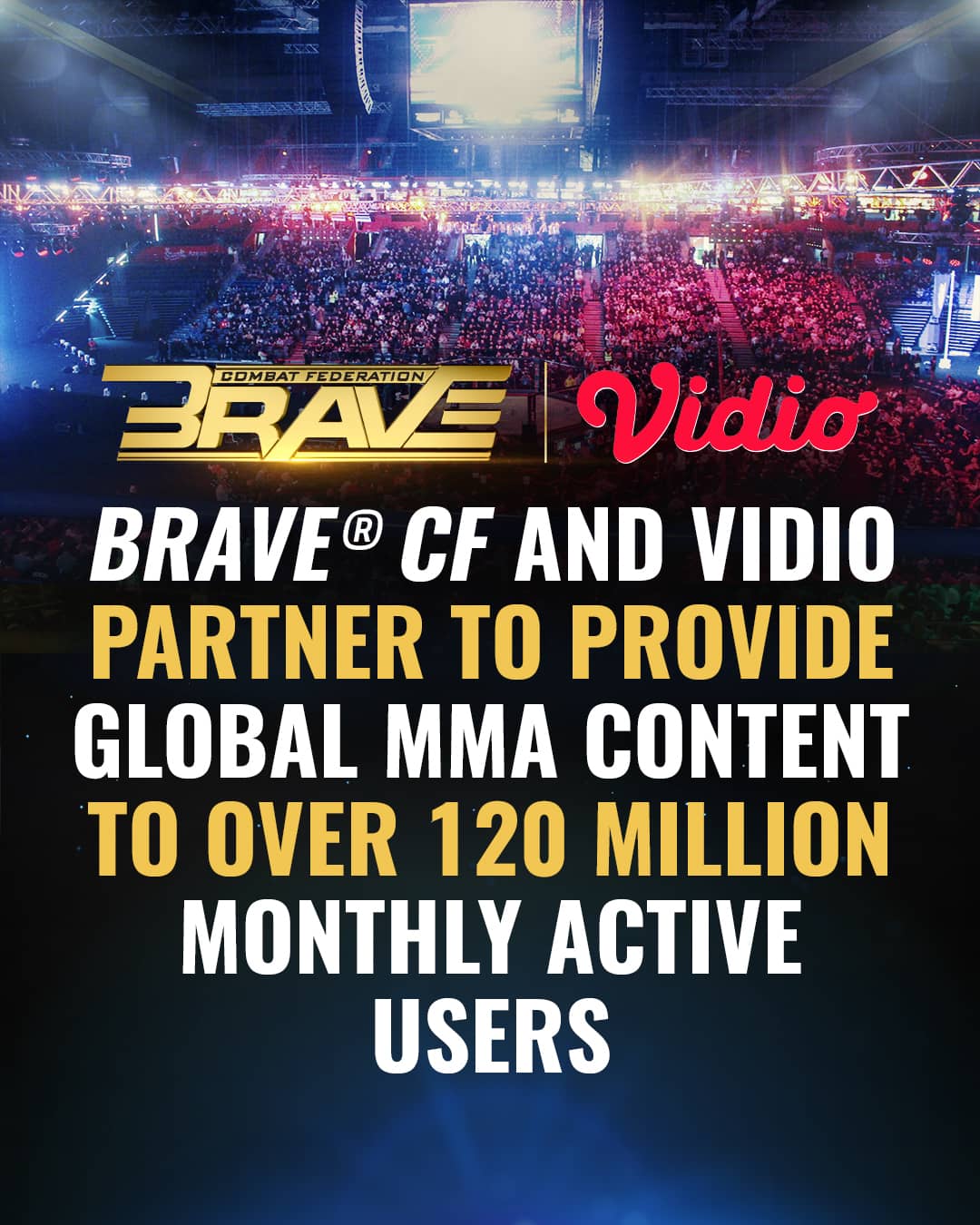 BRAVE CF and VIDIO partner to provide global MMA content to over 120 million monthly active users