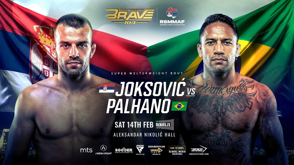Nikola Joksovic Risks It All Against Battle-Hardened Luciano Palhano In BRAVE CF 104 Headliner