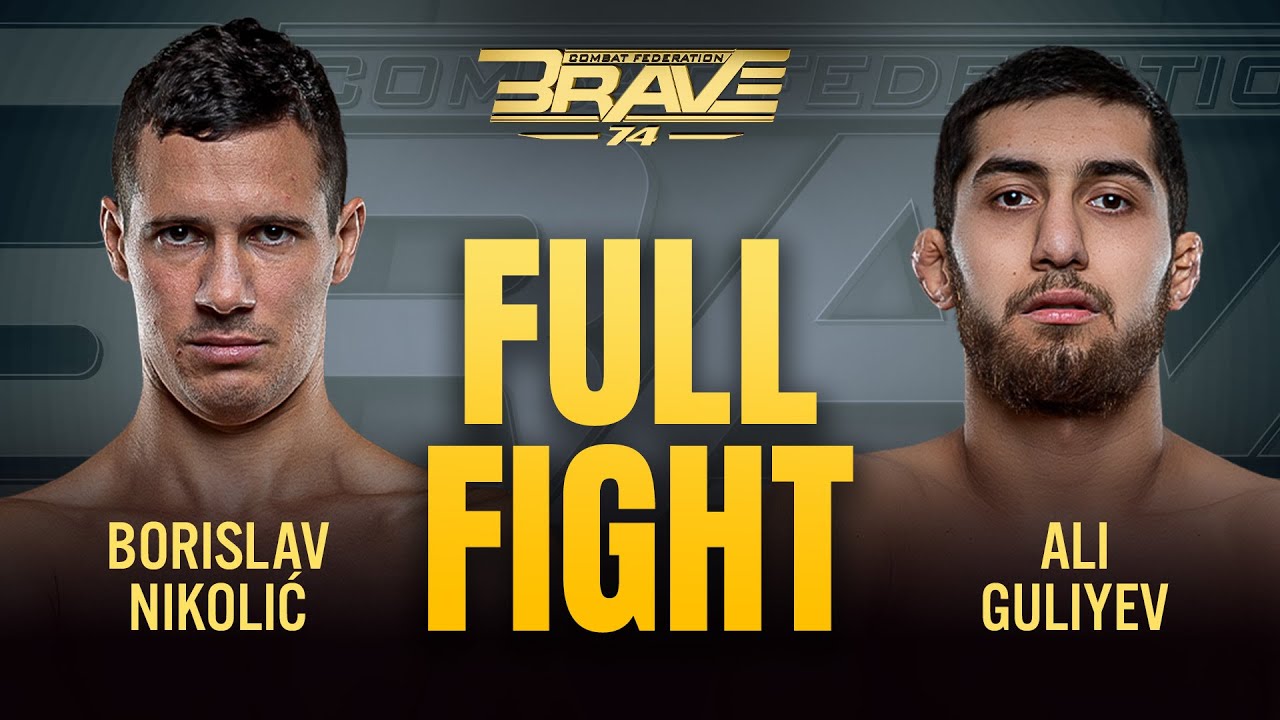 Ali Guliyev vs Borislav Nikolić | BRAVE CF 74 | Full Fight